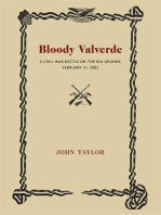 Bloody Valverde: A Civil War Battle on the Rio Grande, February 21, 1862