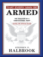 That Every Man Be Armed: The Evolution of a Constitutional Right. Revised and Updated Edition.