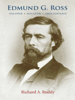 Edmund G. Ross: Soldier, Senator, Abolitionist