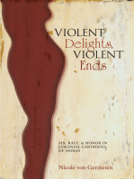 Violent Delights, Violent Ends: Sex, Race, and Honor in Colonial Cartagena de Indias