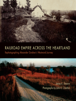Railroad Empire across the Heartland: Rephotographing Alexander Gardner's Westward Journey