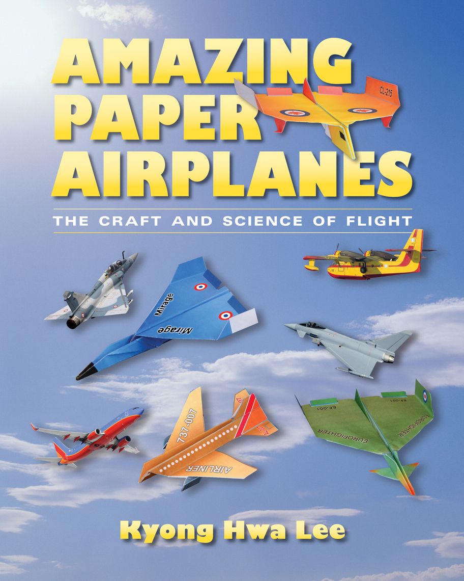 Read Amazing Paper Airplanes Online by Kyong Hwa Lee Books