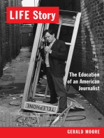 LIFE Story: The Education of an American Journalist