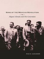 Sons of the Mexican Revolution: Miguel Alemán and His Generation
