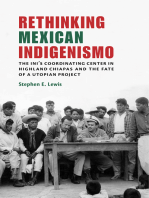 Rethinking Mexican Indigenismo: The INI’s Coordinating Center in Highland Chiapas and the Fate of a Utopian Project