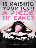 Is Raising Your Teen A Piece of Cake?