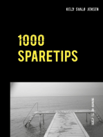 1000 SPARETIPS: Tusind tips og råd til dig, som vil spare  penge i hverdagen.
