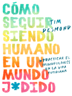 How to Stay Human in a F*cked-Up World \ (Spanish edition): Como seguir siendo humano en un mundo: Practicar el mindfulness en la vida cotidiana