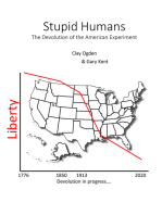 Stupid Humans: The Devolution of the American Experiment