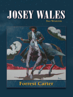 Josey Wales: Two Westerns : Gone to Texas; The Vengeance Trail of Josey Wales