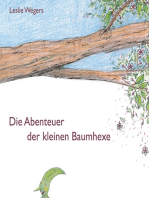 Die Abenteuer der kleinen Baumhexe: Eine Bilderbuchgeschichte ab 5 Jahren inklusive Bastelanleitungen