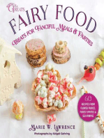 Fairy Food: Treats for Fanciful Meals & Parties