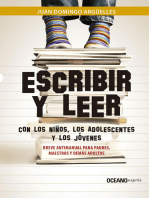 Escribir y leer con los niños, los adolescentes y los jóvenes: Breve antimanual para padres, maestros y demás adultos