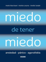 Miedo de tener miedo: Ansiedad, pánico, agorafobia