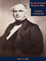 The Life of Colonel Edward D. Baker: Lincoln's Constant Ally