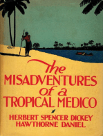 The Misadventures of a Tropical Medico