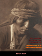 The Navaho Fire Dance or Corral Dance: A Brief Account of its Practice and Meaning