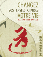 Changez vos pensées, changez votre vie: La sagesse du Tao