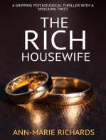The Rich Housewife (A Gripping Psychological Thriller with a Shocking Twist): Domestic Psychological Thriller Series, #1