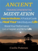 Ancient Transcendental Meditation: How to Meditate: A Practical Guide to Heal Your  Mind Body and Life