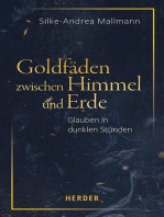 Goldfäden zwischen Himmel und Erde: Glauben in dunklen Stunden