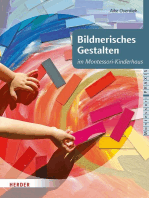 Bildnerisches Gestalten: im Montessori-Kinderhaus