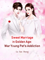 Sweet Marriage in Golden Age: War Young Pet's Addiction: Volume 4