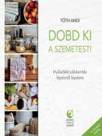 Dobd ki a szemetest!: Hulladékcsökkentés lépésről lépésre