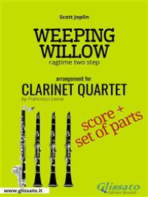 Weeping Willow - Clarinet Quartet score & parts: ragtime two step