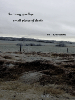 That Long Goodbye: Small Pieces of Death