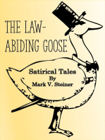 The Law-Abiding Goose: Satirical Tales