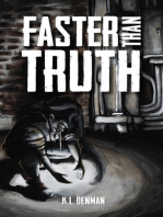 Faster Than Truth