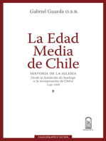 La Edad Media de Chile: Historia de la Iglesia: desde la fundación de Santiago a la incorporación de Chiloé 1541-1826