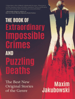 The Book of Extraordinary Impossible Crimes and Puzzling Deaths: The Best New Original Stories of the Genre (Mystery & Detective Anthology)