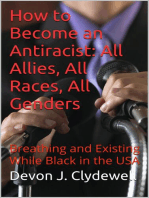 How to Become an Antiracist: All Allies, All Races, All Genders: Business EdPublisher, #2