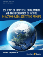 250 Years of Industrial Consumption and Transformation of Nature: Impacts on Global Ecosystems and Life