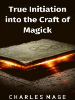 True Initiation into the Craft of Magick