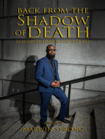 Back from the Shadow of Death: Fulfilling Life's Mission with God's Help