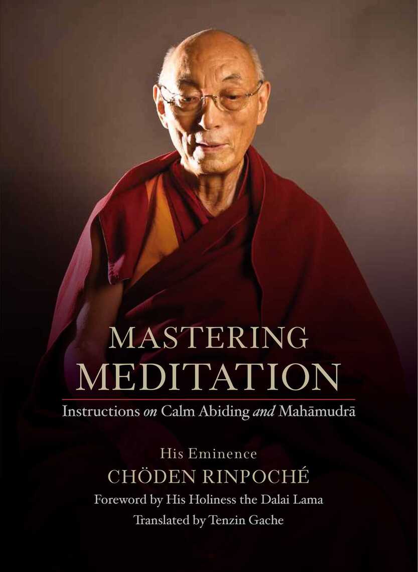 Read Mastering Meditation Online By His Eminence Choden Rinpoche Books