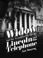 The Widow: and the accompanying novella, Lincoln and His Telephone