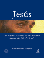 Jesús: Los orígenes históricos del cristianismo: desde el año 28 al 48 d.c