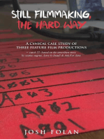 Still Filmmaking, the Hard Way: Filmmaking, the Hard Way, #2