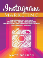 Instagram Marketing: How to Dominate Your Niche in 2019 with Your Small Business and Personal Brand by Marketing on a Super Popular Social Media Platform and Leveraging its Influencers