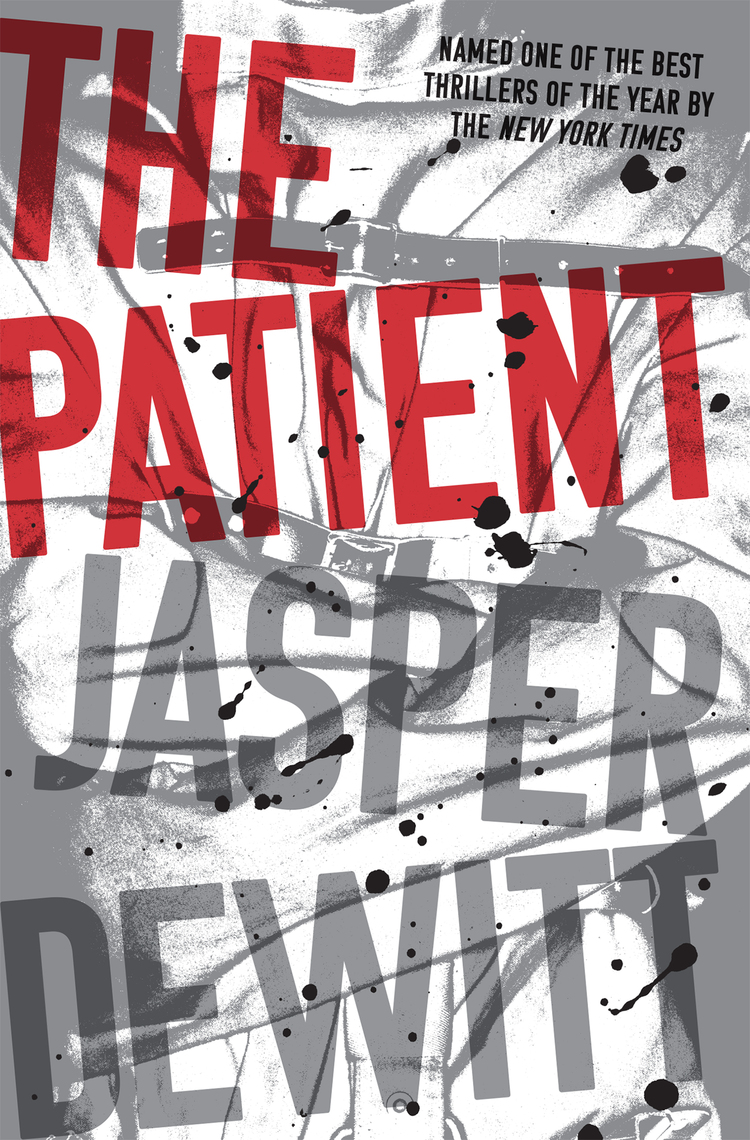 Read The Patient Online by Jasper DeWitt Books