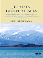 Jihad in Central Asia: Foreign Fighters, the Islamic State of Khorasan, the Chechens and Uyghur Islamic Front in China