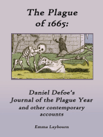 The Plague of 1665: Daniel Defoe’s Journal of the Plague Year and other contemporary accounts