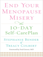 End Your Menopause Misery: The 10-Day Self-Care Plan (For Readers of The Hormone Fix and The Wisdom of Menopause)