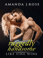 Ruggedly Handsome Book Four: Like Fine Wine: Ruggedly Handsome