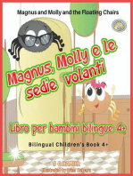 Magnus and Molly and the Floating Chairs. Magnus, Molly e le sedie volanti. Bilingual Children's Book 4+. English-Italian.