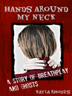 Hands Around My Neck: a Story of Breathplay and Ghosts